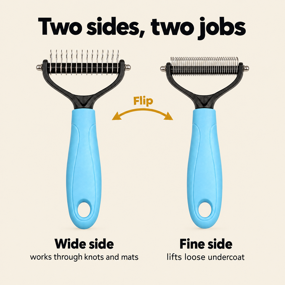 Wide side for knots, fine side for loose undercoat