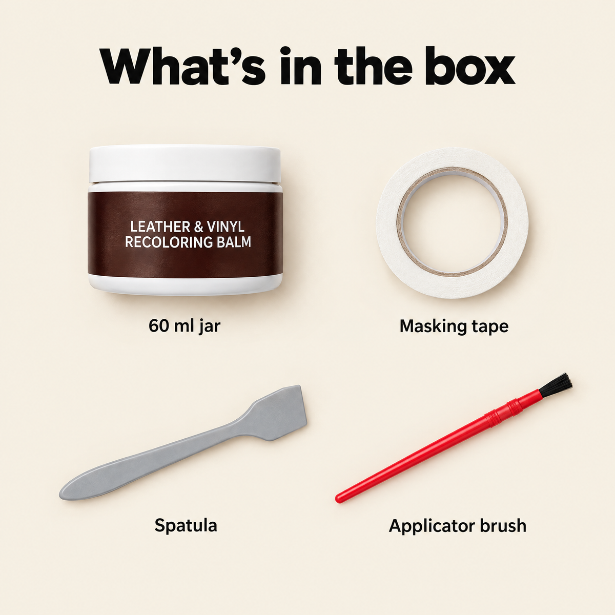 In the box: 60 ml jar, masking tape, spatula, applicator brush